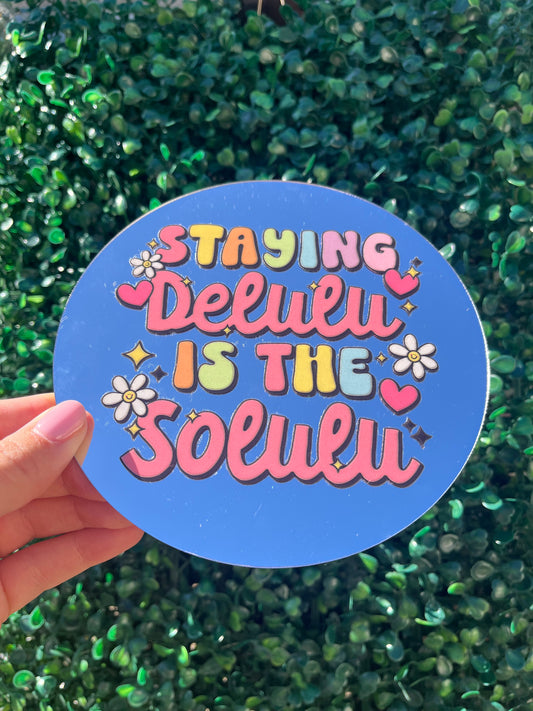 Staying delulu quote self adhesive wall mirror