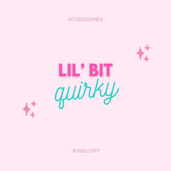 Lil bit quirky