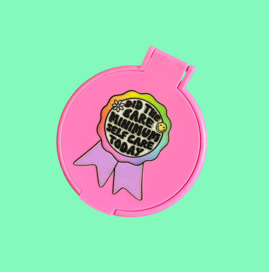 Did the bare minimum self care today pocket compact mirror
